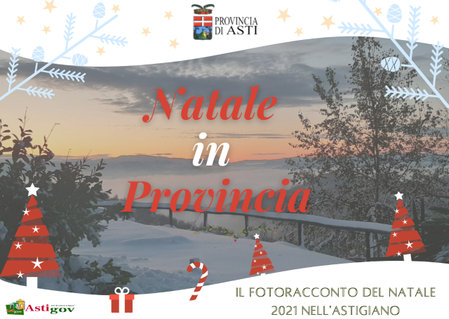 Natale in Provincia: il fotoracconto natalizio della Provincia di Asti